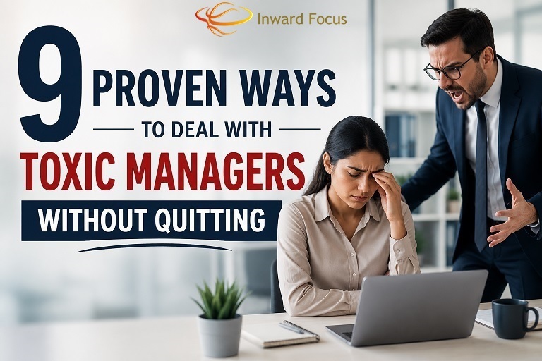 9 Foundation Building Principles on How To Deal with Toxic Managers Without Quitting Your Job